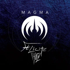 Magma Félicité Thösz - LTD 45rpm (LP)