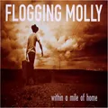 Flogging Molly Within A Mile Of Home (LP)