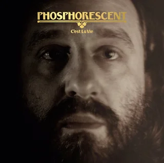 Phosphorescent C'est La Vie - LTD (LP)