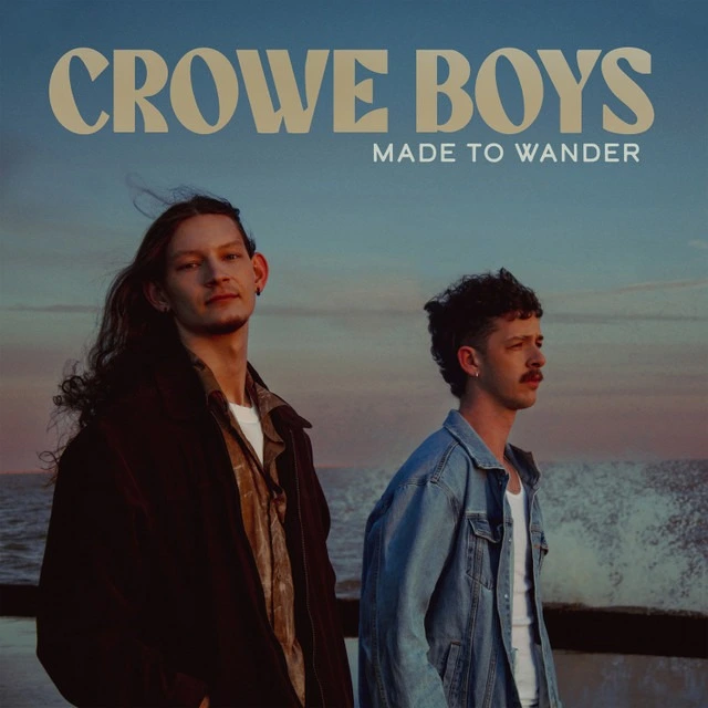 Crowe Boys Made To Wander - LTD (LP) 