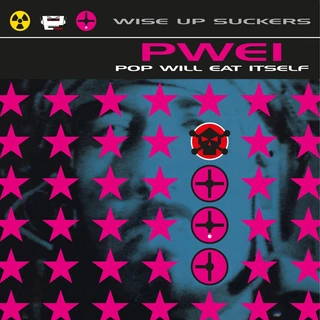 Pop Will Eat Itself Wise Up Suckers - LTD (2LP)
