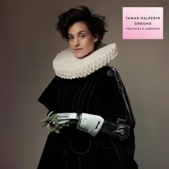 Tamar Halperin Ground - Toccatas &amp; Ambients (LP)