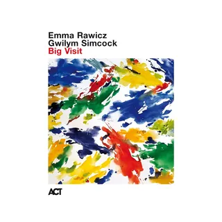 Emma Rawicz &amp; Gwilym Simcock Big Visit (CD)
