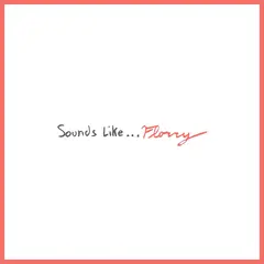 Florry Sounds Like… (LP)