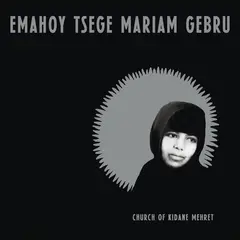 Emahoy Tsege Mariam Gebru Church Of Kidane Mehret (LP)