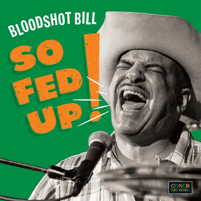Bloodshot Bill So Fed Up! (LP) 