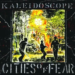 Kaleidoscope (Punk) Cities Of Fear (LP)