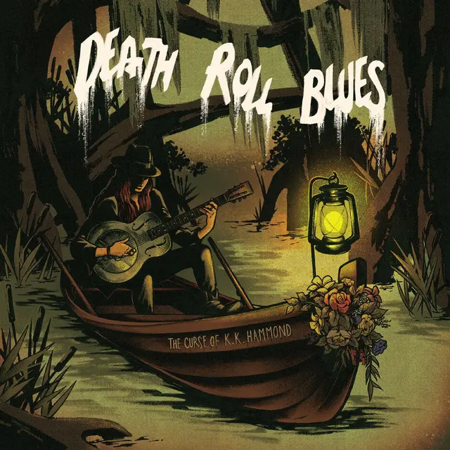 The Curse Of K.K. Hammond Death Roll Blues (LP) 