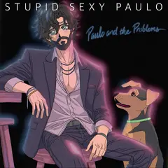 Paulo And The Problems Stupid Sexy Paulo (LP)