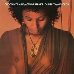 Chocolate Milk Action Speaks Louder Than… - LTD (LP)