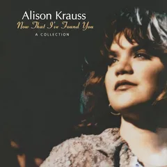 Alison Krauss Now That I've Found You (LP)