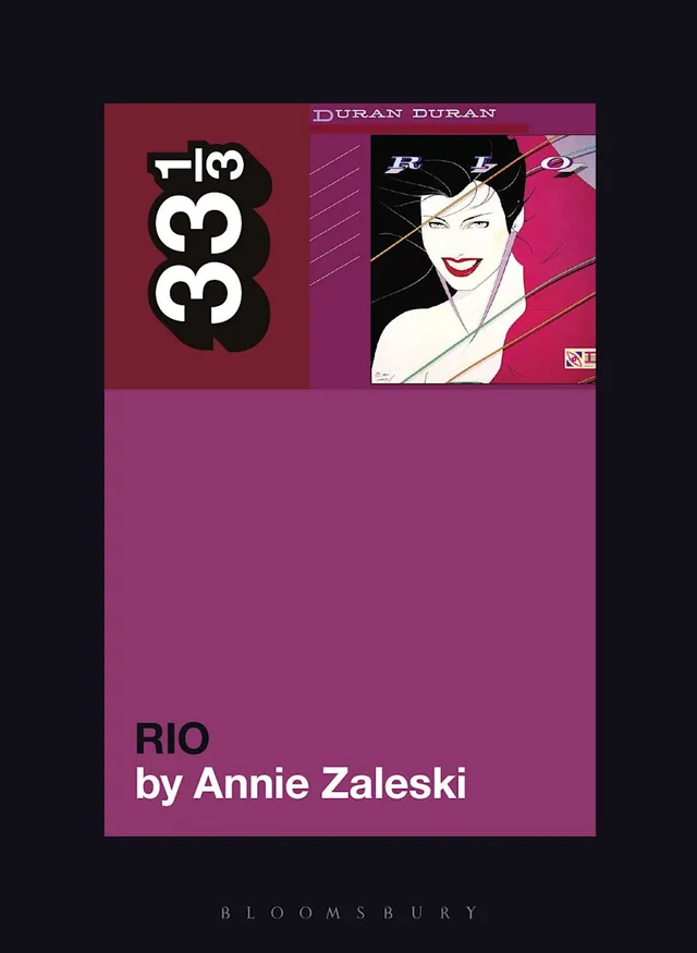 Annie Zaleski Duran Duran's Rio (BOK) 
