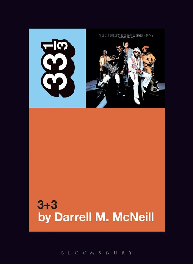 Darrell M. McNeill The Isley Brothers' 3+3 (BOK) 