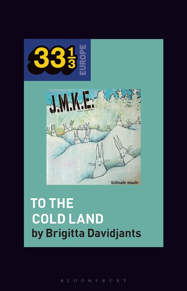 Brigitta Davidjants J.M.K.E.'s To the Cold Land (BOK) 