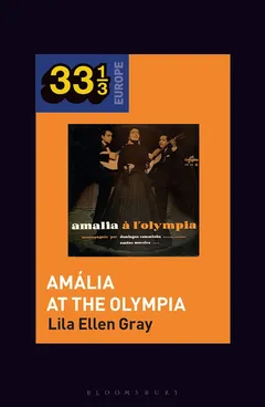 Lila Ellen Gray Amalia Rodrigues's Amalia At The… (BOK)