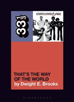 Dwight E. Brooks Earth, Wind &amp; Fire's That's The… (BOK)