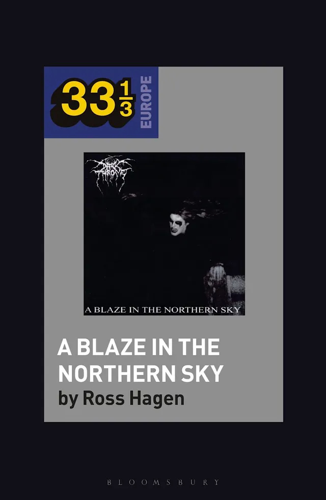 Ross Hagen Darkthrone's A Blaze In The… (BOK) 
