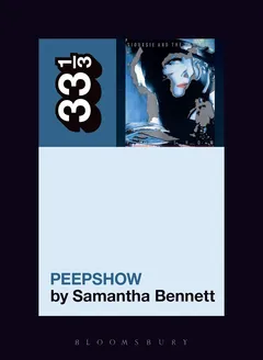 Samantha Bennett Siouxsie And The Banshees Peepshow (BOK)