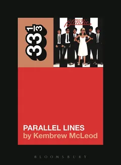 Kembrew McLeod Blondie's Parallel Lines (BOK)