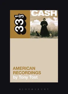 Tony Tost Johnny Cash's American Recordings (BOK)