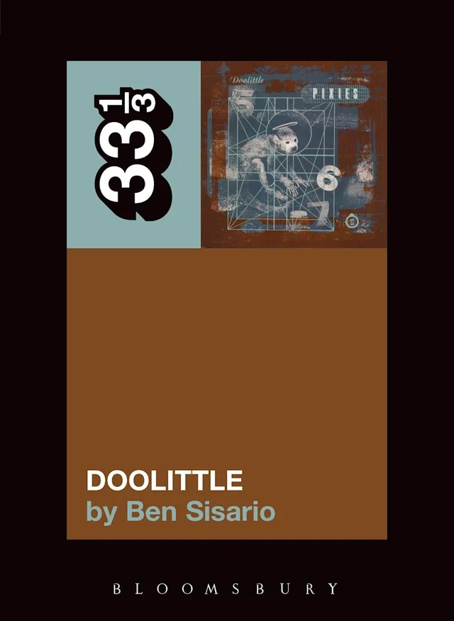 Ben Sisario The Pixies' Doolittle (BOK) 