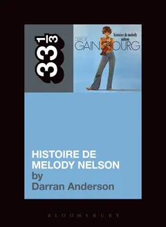 Darran Anderson Serge Gainsbourg's Histoire de… (BOK)