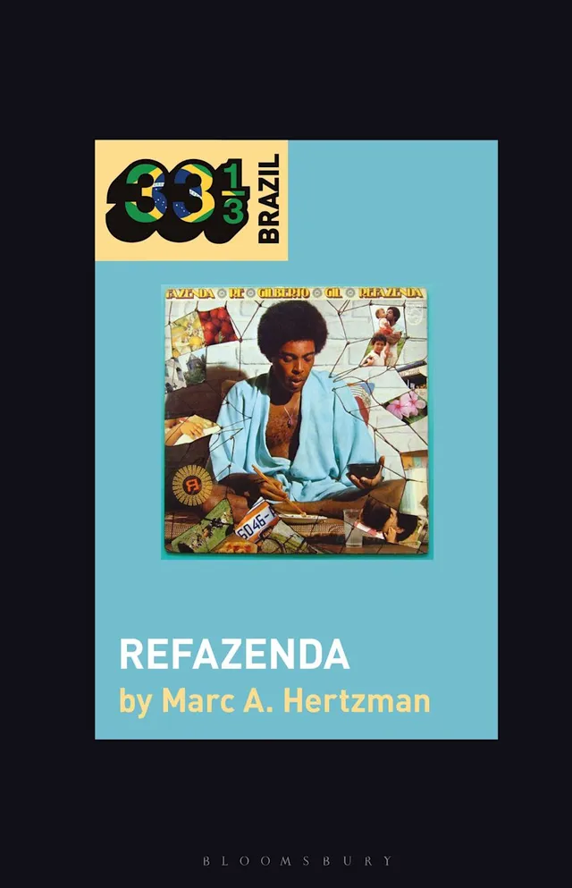 Marc A. Hertzman Gilberto Gil's Refazenda (BOK) 