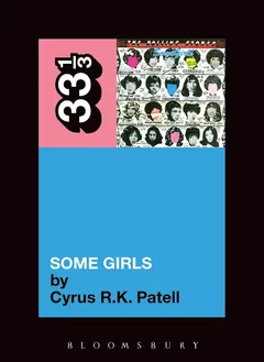 Cyrus R.K. Patell The Rolling Stones' Some Girls (BOK)