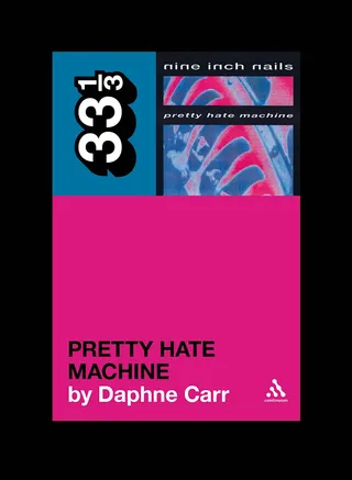 Daphne Carr Nine Inch Nails' Pretty Hate… (BOK)