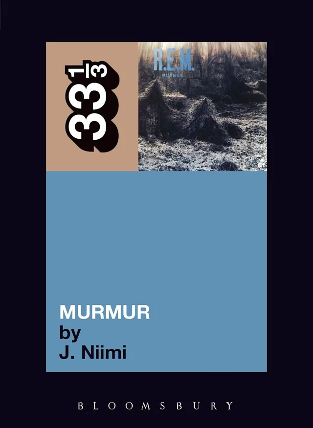 J. Niimi R.E.M.'s Murmur (BOK) 