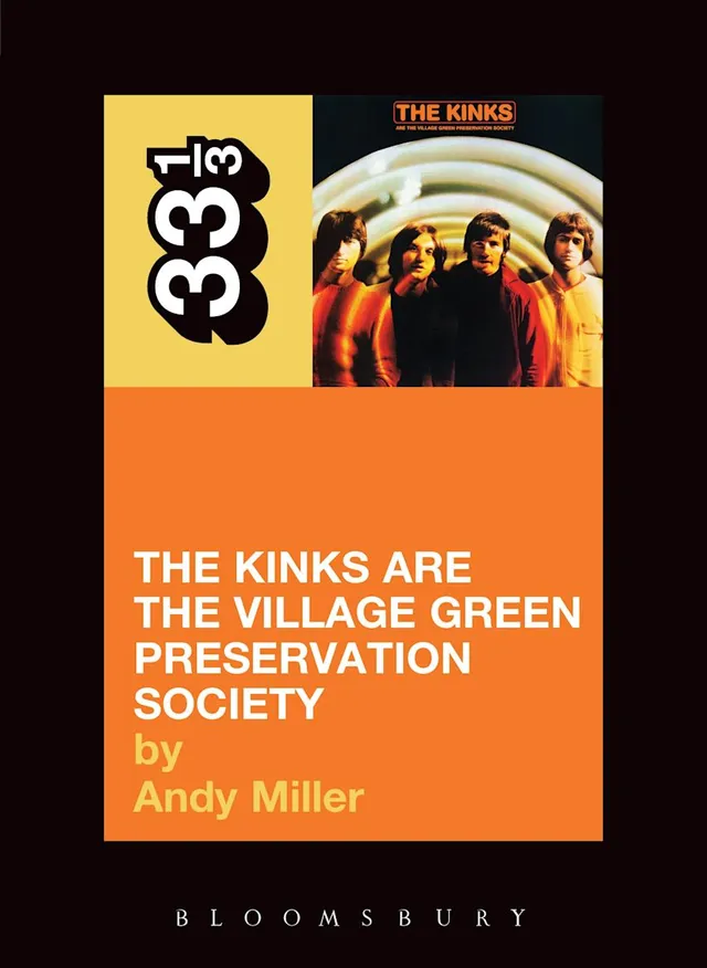 Andy Miller The Kinks Are The Village Green… (BOK) 