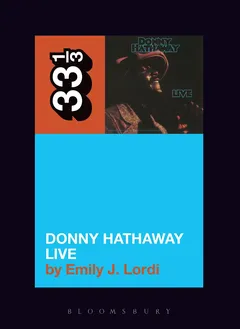 Emily J. Lordi Donny Hathaway Live (BOK)