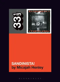 Micajah Henley The Clash's Sandinista! (BOK)