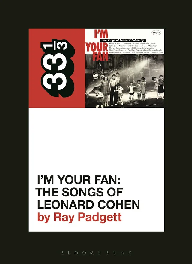 Ray Padgett I'm Your Fan: The Songs Of Leonard…(BOK) 