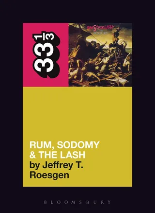 Jeffrey T. Roesgen The Pogues' Rum, Sodomy And The… (BOK)