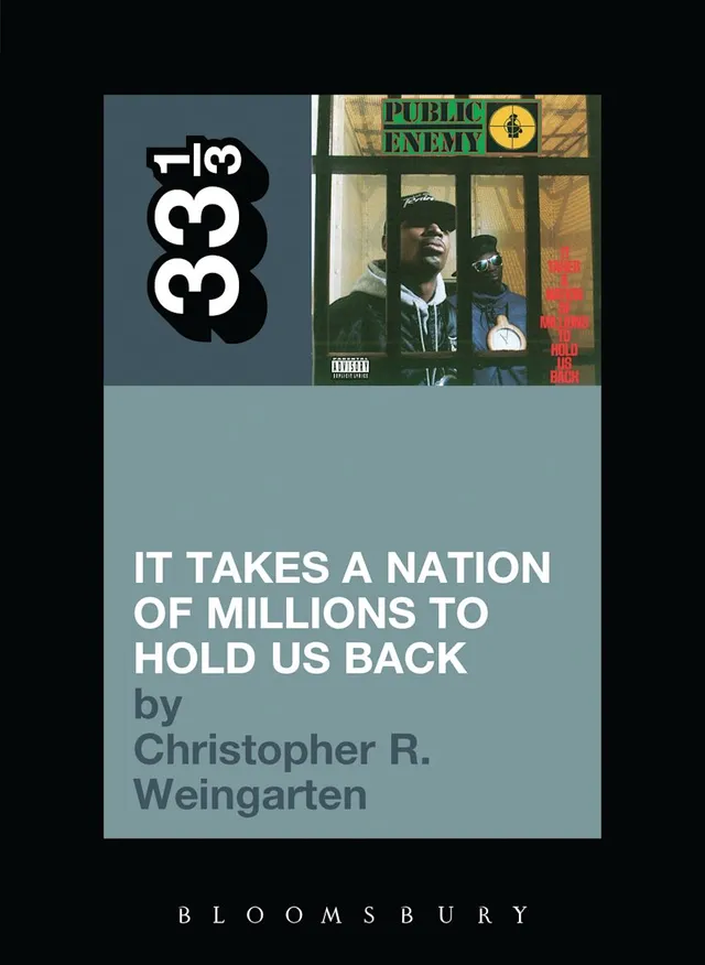 Christopher R. Weingarten Public Enemy's It Takes A Nation… (BOK) 
