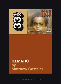 Matthew Gasteier Nas's Illmatic (BOK)
