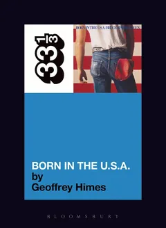 Geoffrey Himes Bruce Springsteen's Born In The… (BOK)