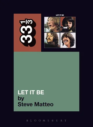 Steve Matteo The Beatles' Let It Be (BOK)