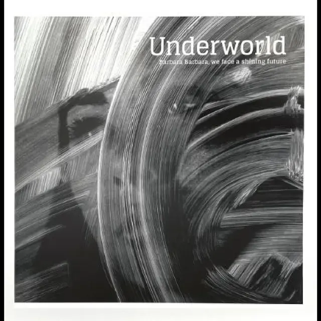 Underworld Barbara Barbara We Face A Shining… (LP) 