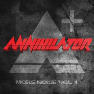 Annihilator More Noise Vol. 1 (CD)