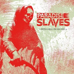 Paradise Slaves With Hell In His Eyes (LP)
