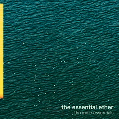 The Essential Ether Ten Indie Essentials (LP)