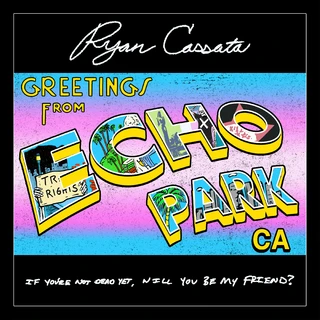 Ryan Cassata Greetings From Echo Park (CD)