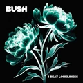 Bush I Beat Loneliness (CD)