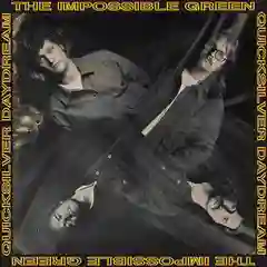 The Impossible Green Quicksilver Daydream (LP)