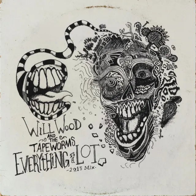 Will Wood And The Tape Worms Everything Is A Lot (2015 Mix) (2LP) 