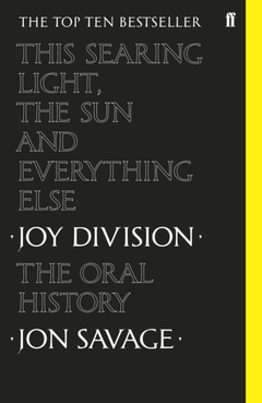 Jon Savage This Searing Light, The Sun And… (BOK)