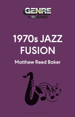 Matthew Reed Baker 1970s Jazz Fusion (BOK)