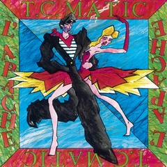 T.C. Matic L'Apache - LTD (2LP)
